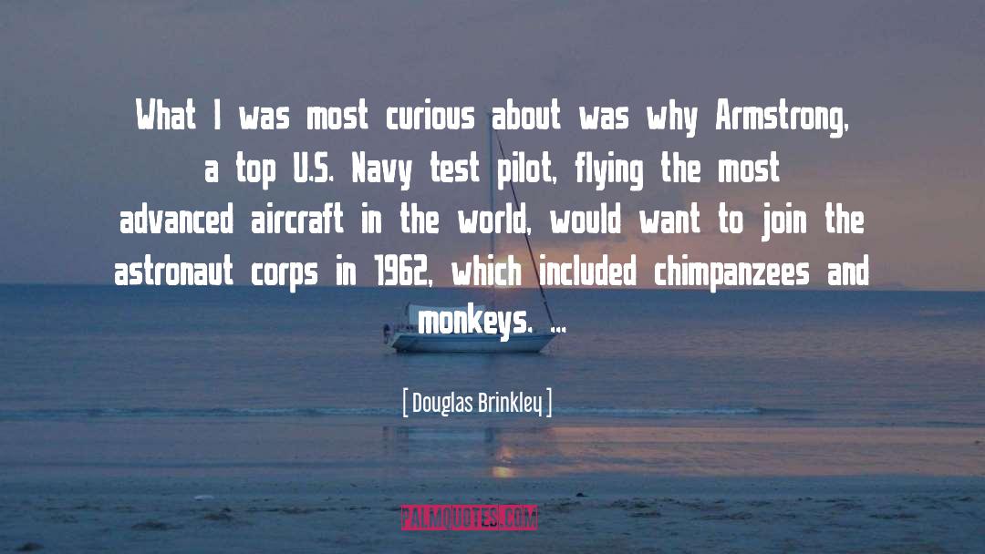 Aids Monkeys quotes by Douglas Brinkley