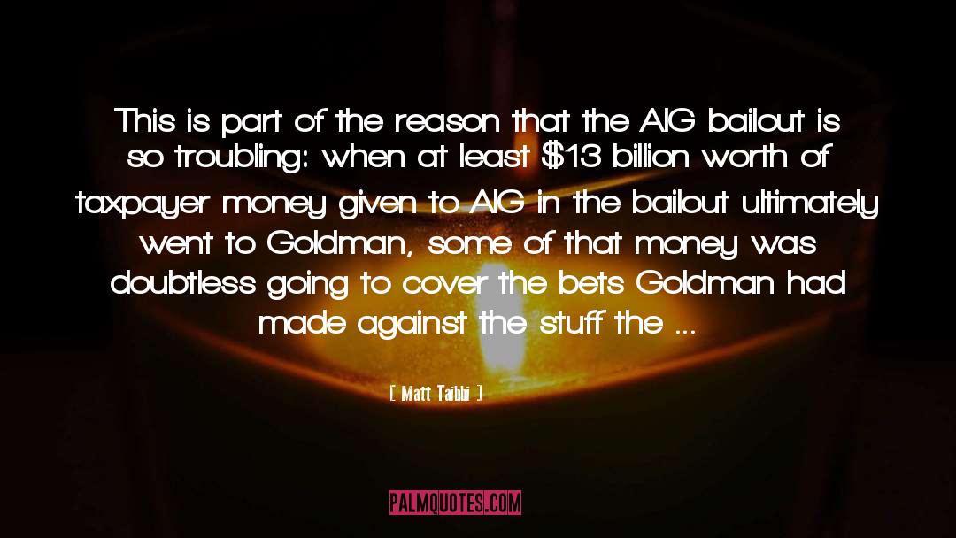 Aig Business Insurance Quote quotes by Matt Taibbi