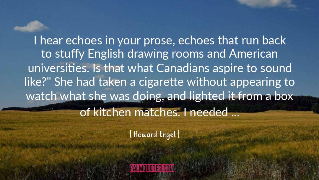 Aigner Cigarette quotes by Howard Engel