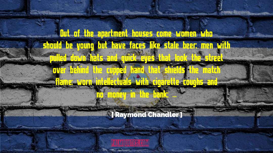 Aigner Cigarette quotes by Raymond Chandler