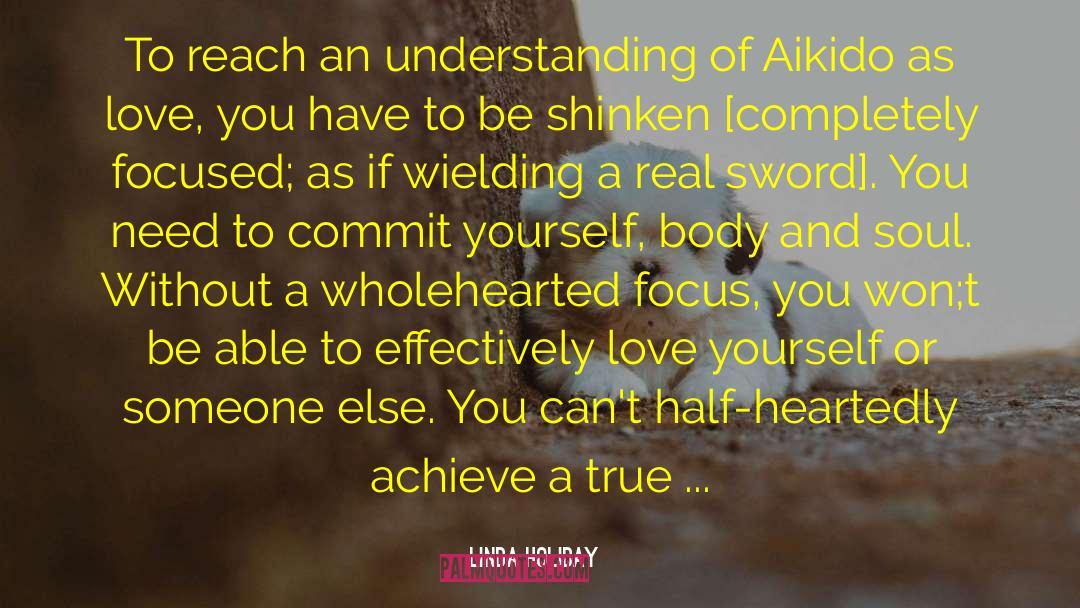 Aikido quotes by Linda Holiday