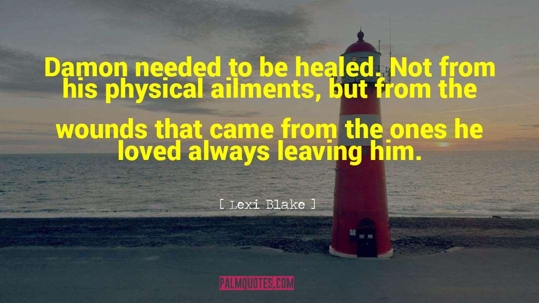 Ailments quotes by Lexi Blake