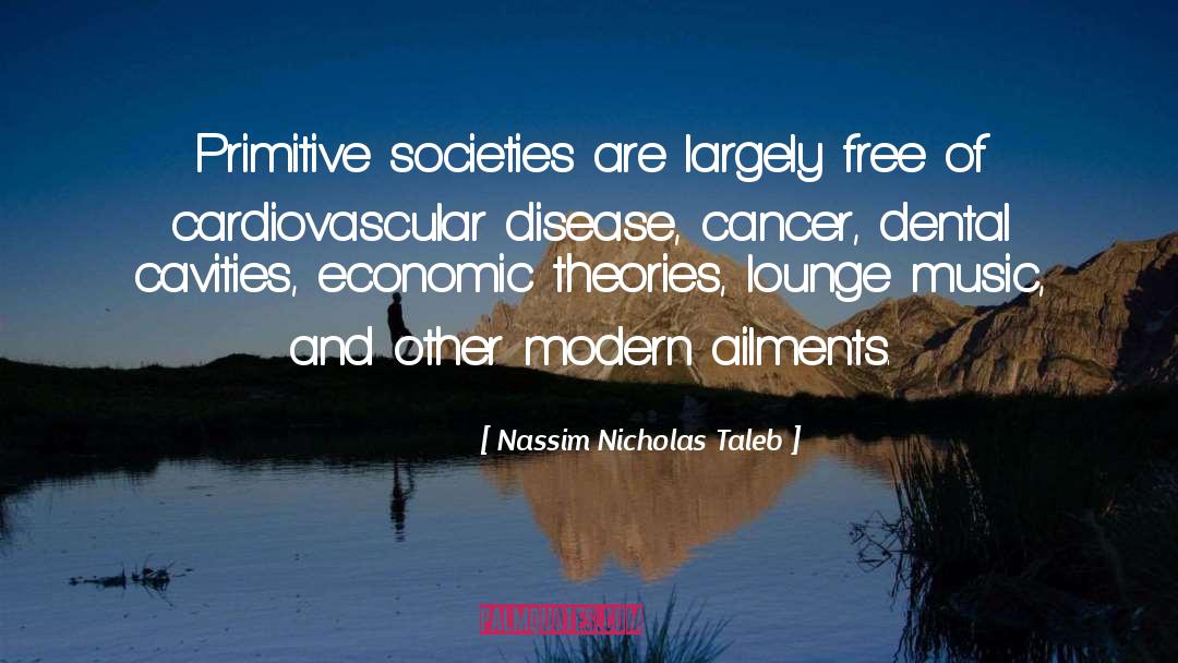 Ailments quotes by Nassim Nicholas Taleb