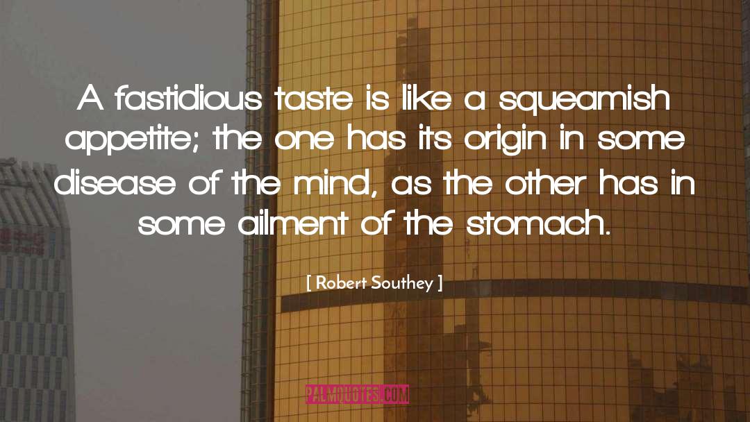 Ailments quotes by Robert Southey