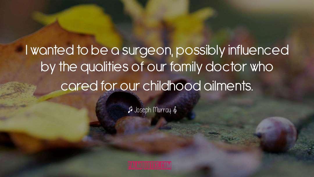 Ailments quotes by Joseph Murray