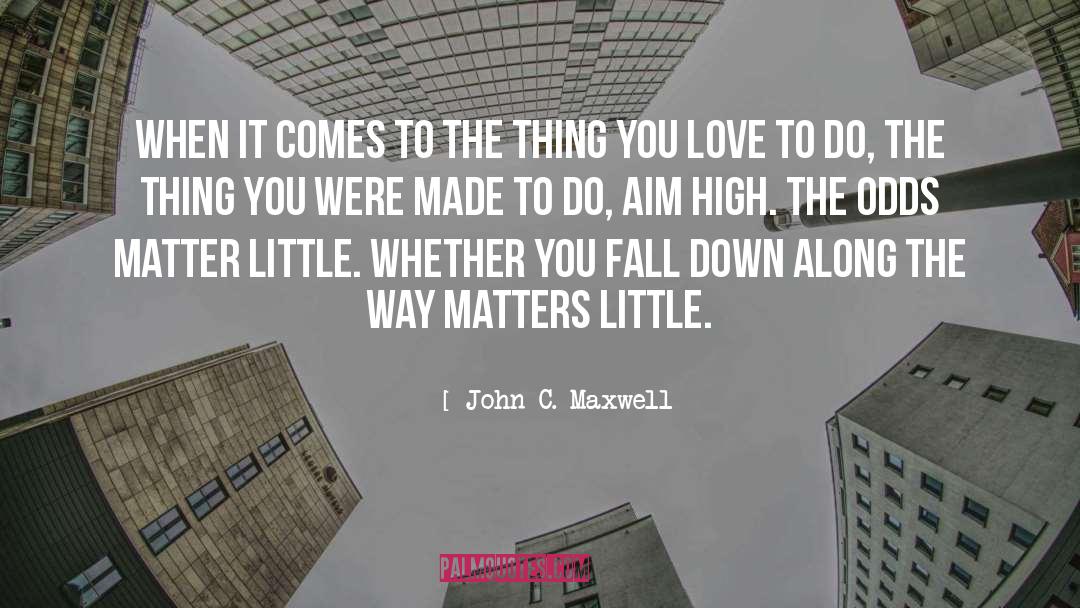Aim High quotes by John C. Maxwell
