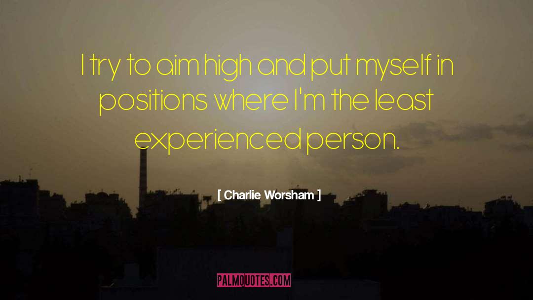 Aim High quotes by Charlie Worsham