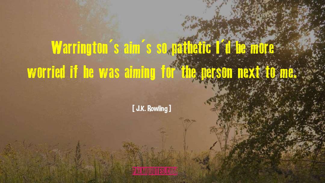 Aim Humor quotes by J.K. Rowling