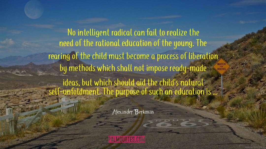 Aim Of Education quotes by Alexander Berkman