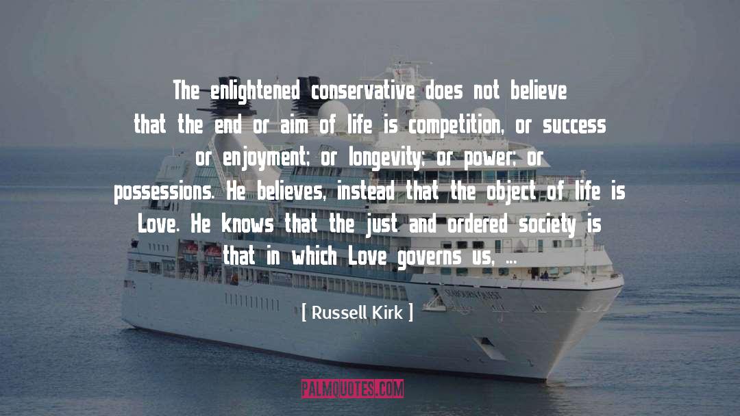 Aim Of Life quotes by Russell Kirk