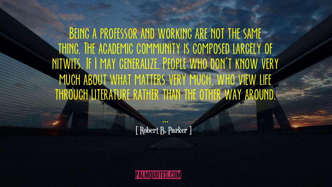 Aim Of Life quotes by Robert B. Parker