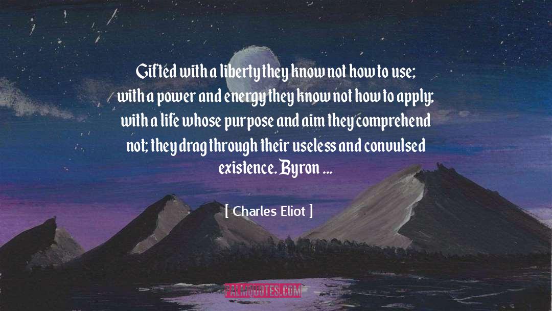 Aim quotes by Charles Eliot