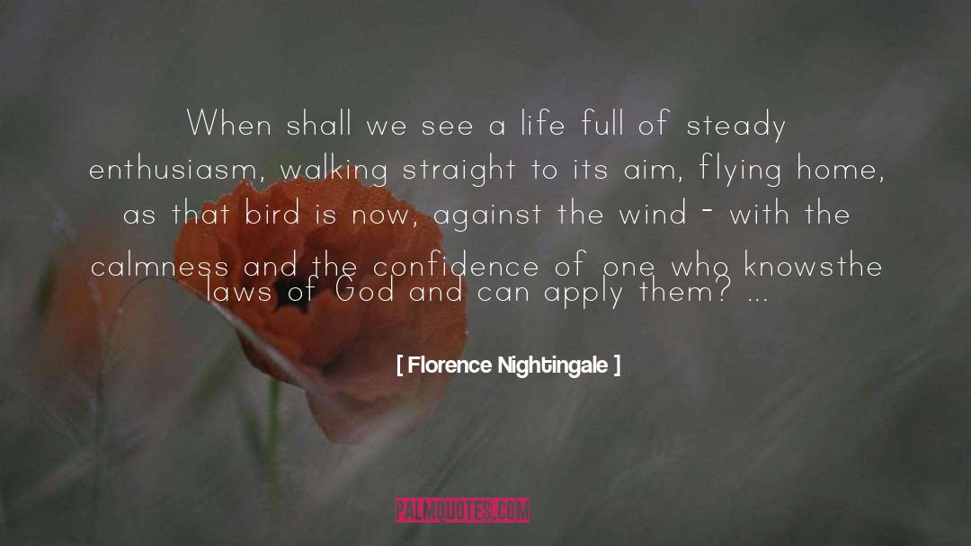 Aim quotes by Florence Nightingale