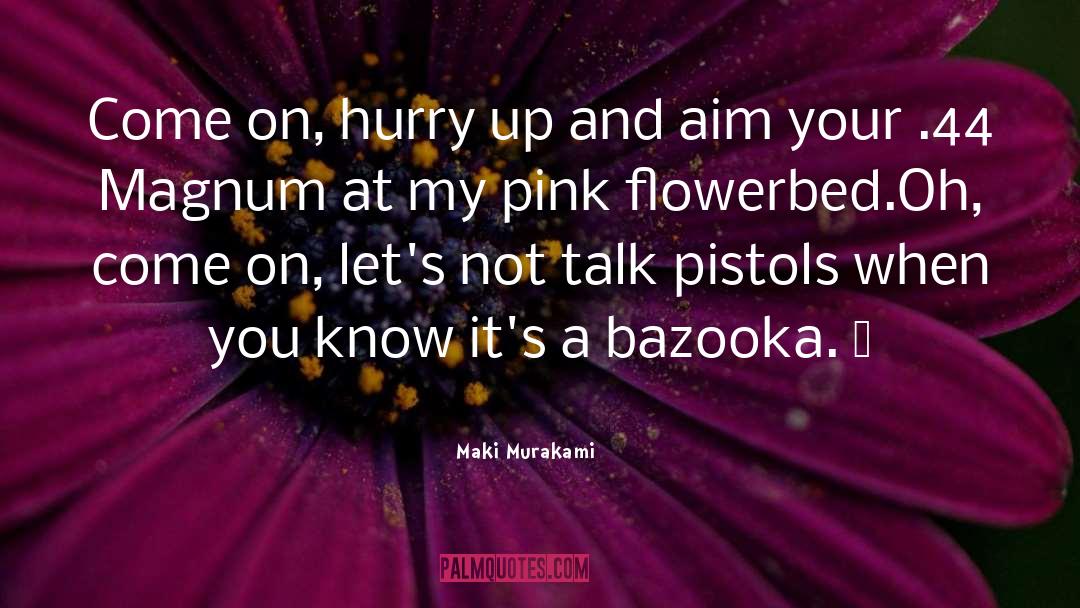 Aim quotes by Maki Murakami