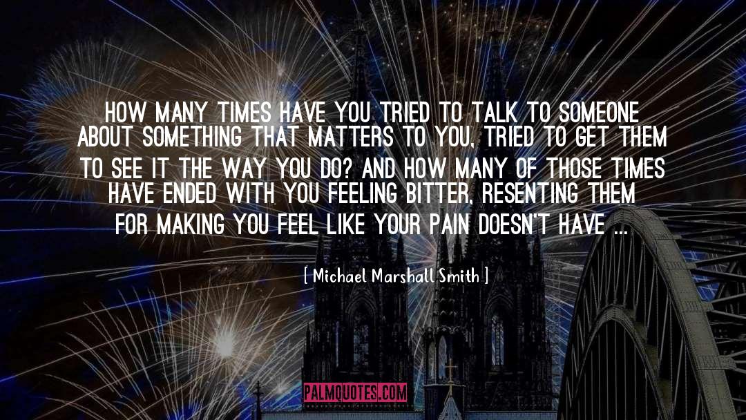 Aimbition Need Of The Hour quotes by Michael Marshall Smith