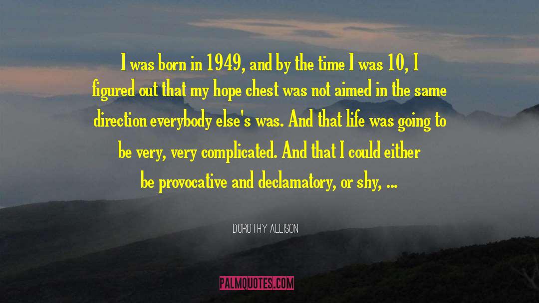 Aimed quotes by Dorothy Allison