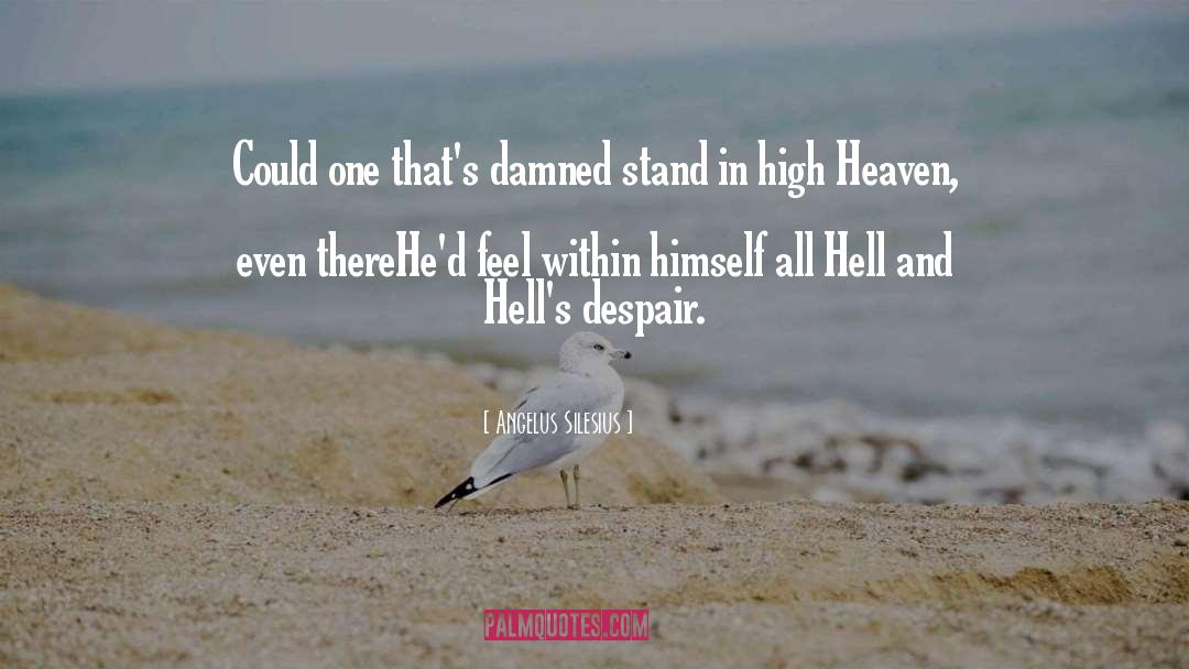 Aiming High quotes by Angelus Silesius