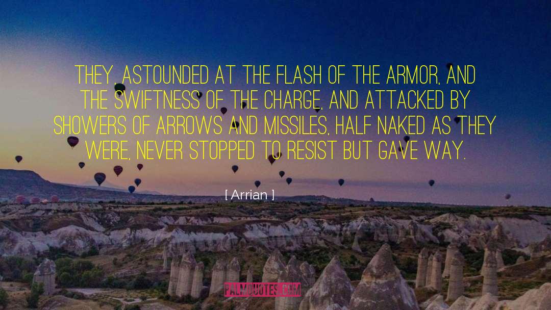 Aiming Missiles quotes by Arrian