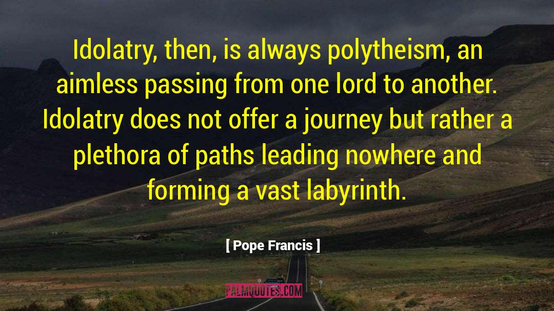 Aimless quotes by Pope Francis