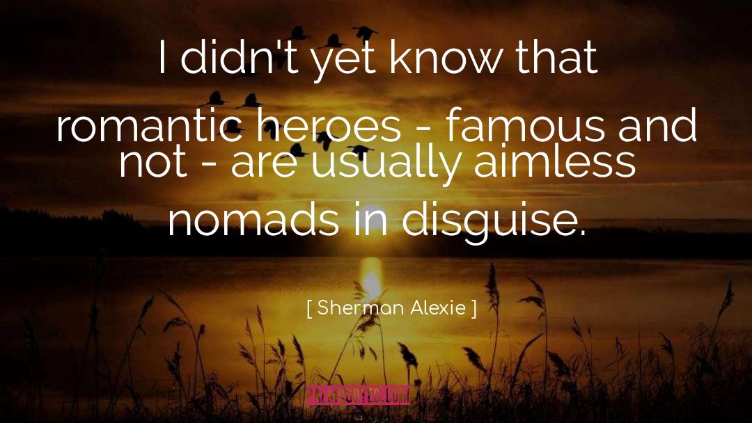 Aimless quotes by Sherman Alexie