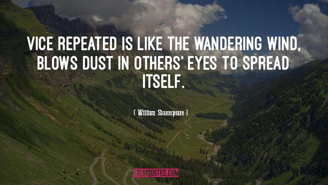 Aimless Wandering quotes by William Shakespeare