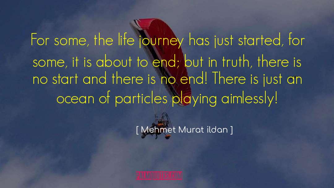 Aimlessly quotes by Mehmet Murat Ildan