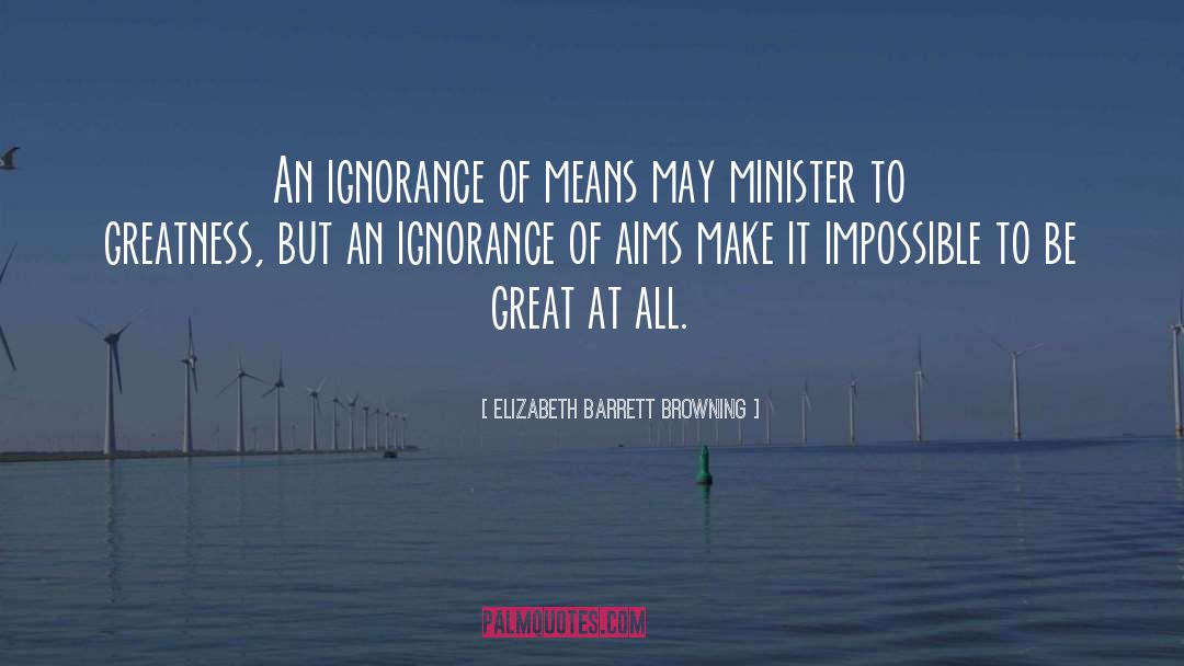 Aims quotes by Elizabeth Barrett Browning