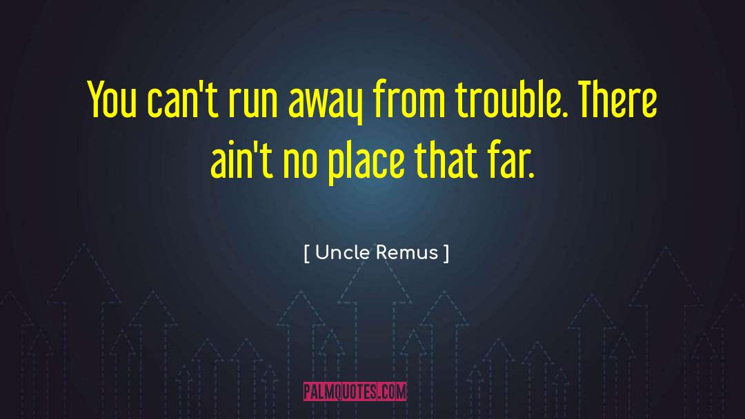 Ain T Shakespeare quotes by Uncle Remus
