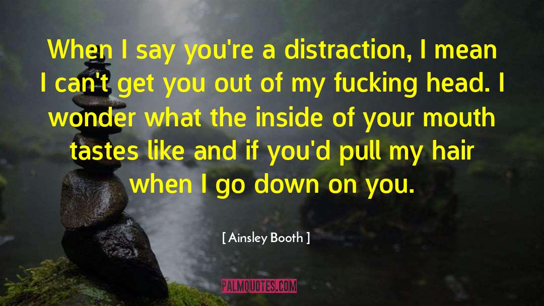 Ainsley quotes by Ainsley Booth