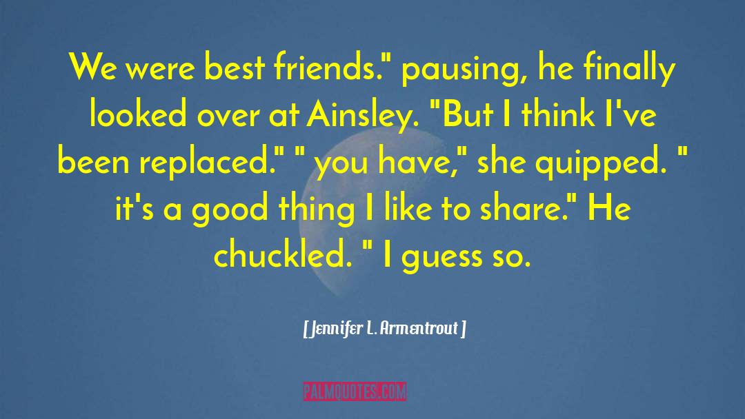 Ainsley quotes by Jennifer L. Armentrout