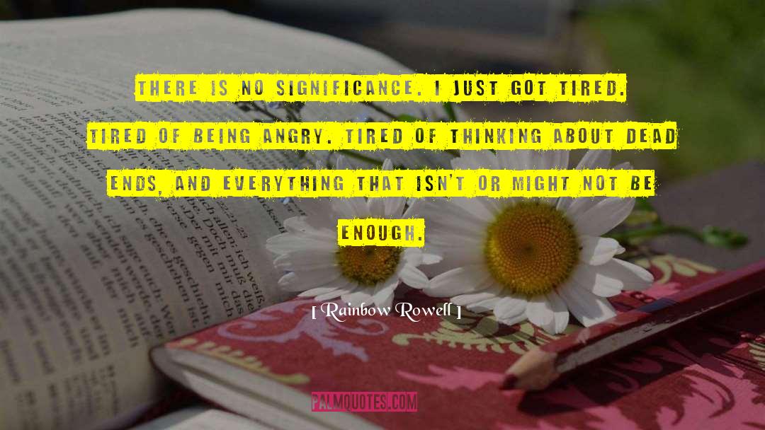 Aint You Tired Miss Hilly quotes by Rainbow Rowell