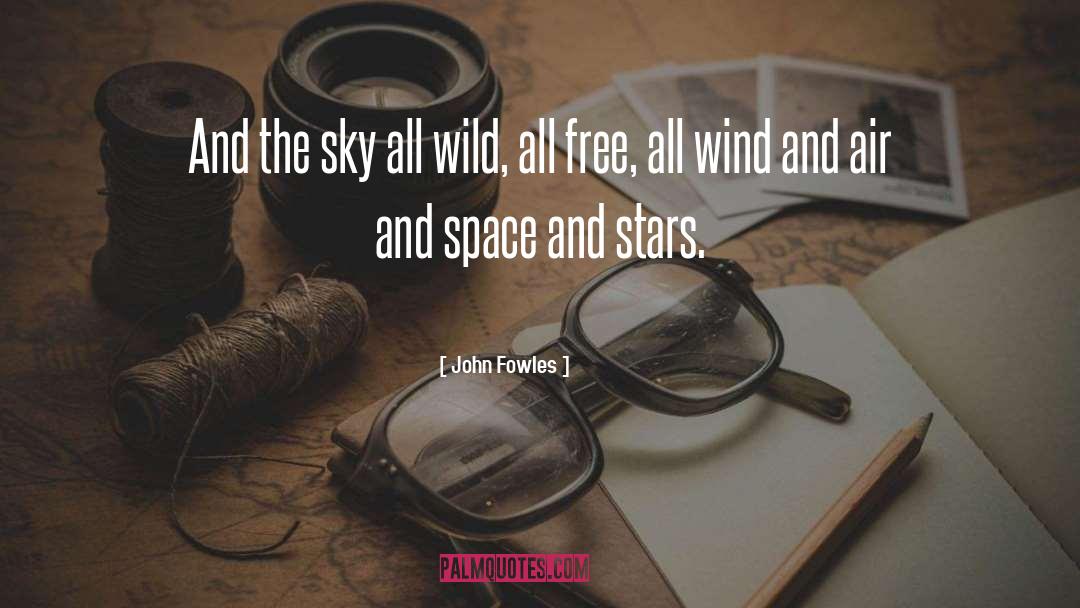 Air Awakens quotes by John Fowles