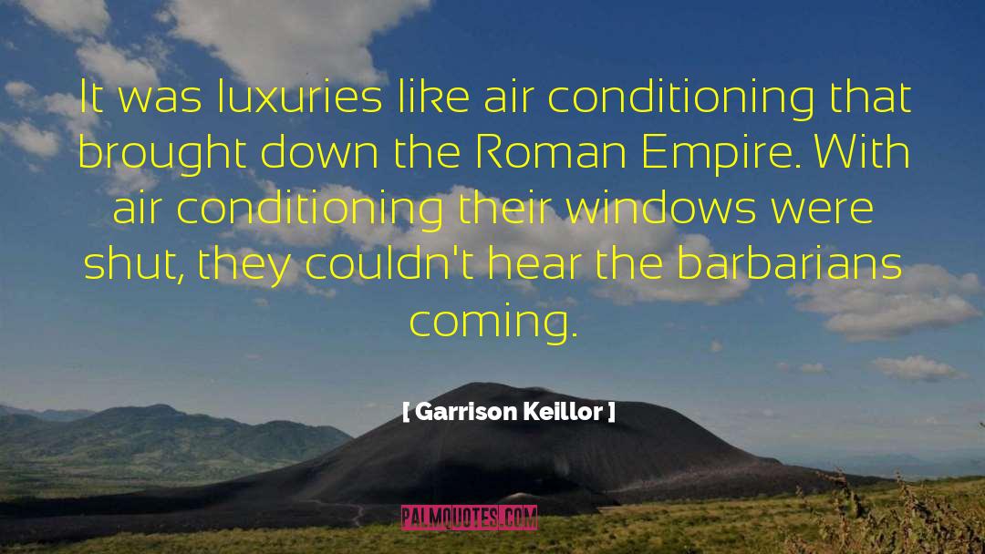 Air Conditioning quotes by Garrison Keillor