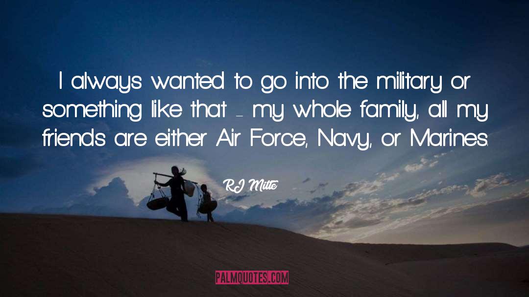 Air Force quotes by RJ Mitte