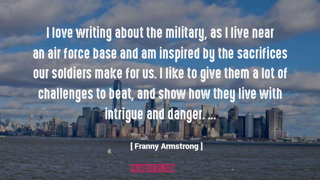 Air Force quotes by Franny Armstrong