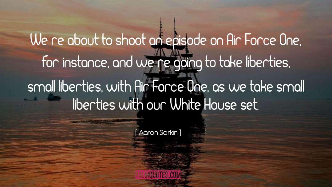 Air Force quotes by Aaron Sorkin