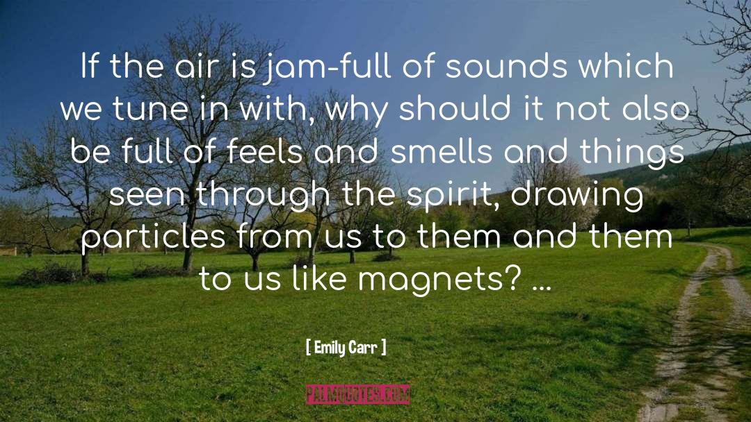 Air Molecules quotes by Emily Carr