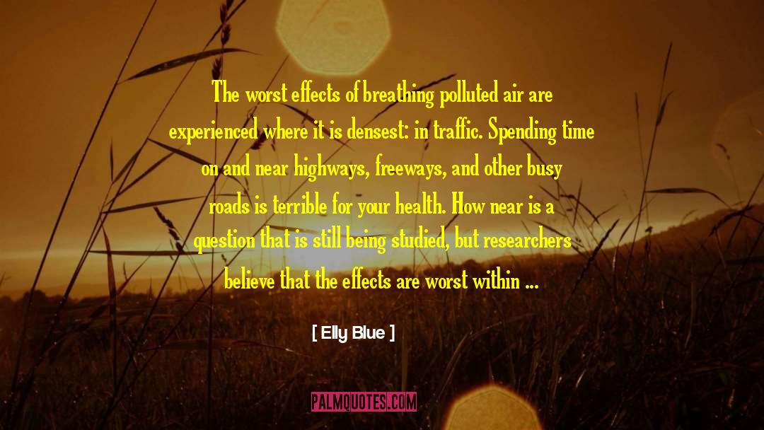 Air Pollution quotes by Elly Blue