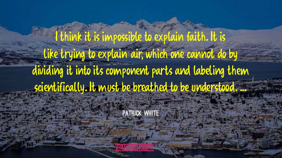 Air Pollution quotes by Patrick White