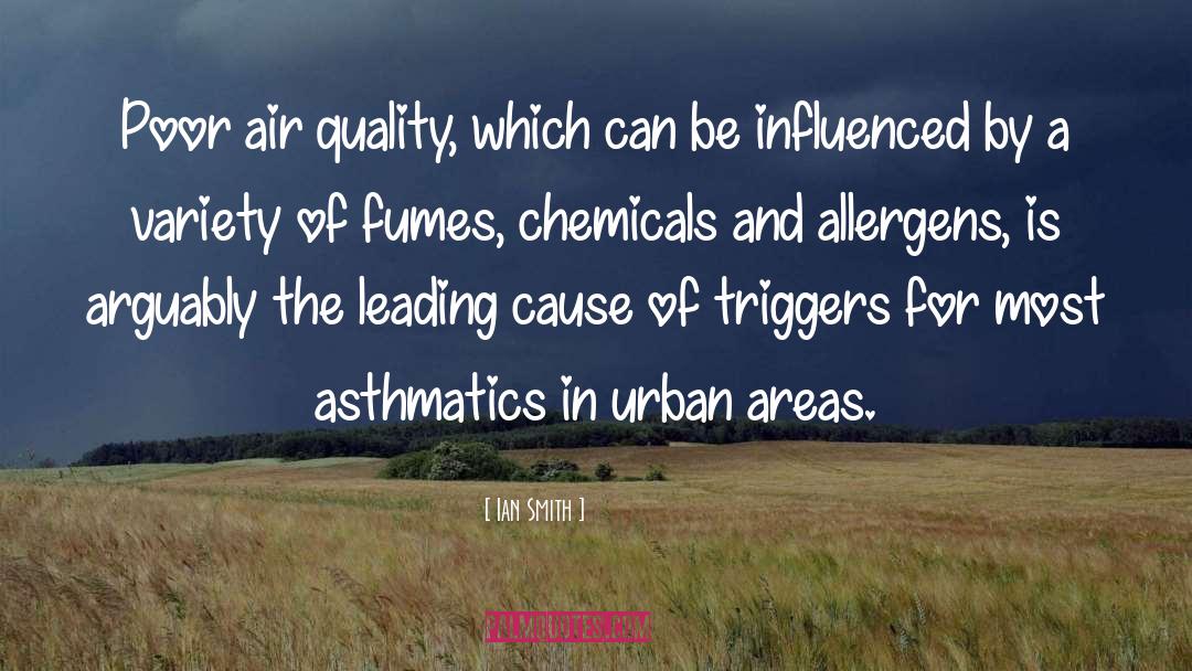 Air Quality quotes by Ian Smith