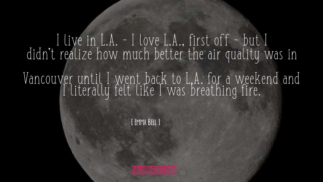 Air Quality quotes by Emma Bell