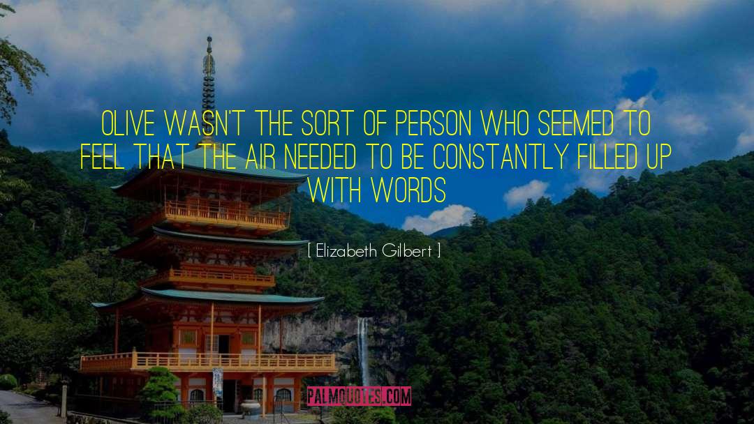 Air Raid quotes by Elizabeth Gilbert