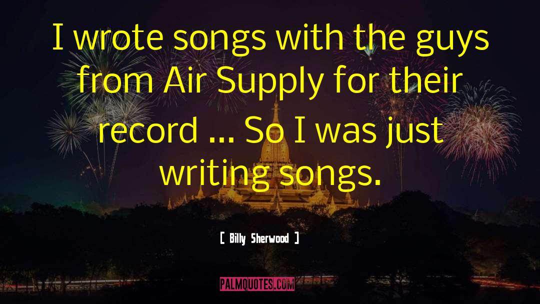 Air Supply quotes by Billy Sherwood