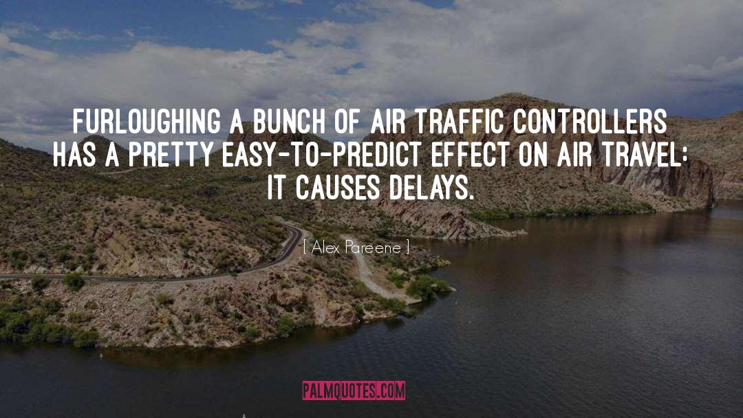 Air Traffic Controller quotes by Alex Pareene