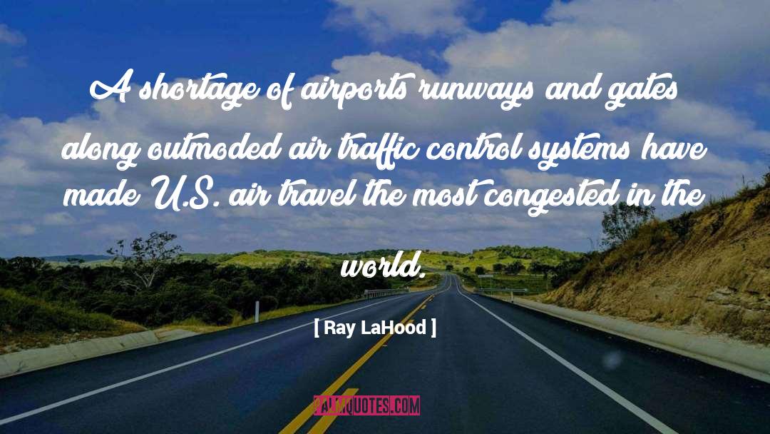 Air Traffic quotes by Ray LaHood