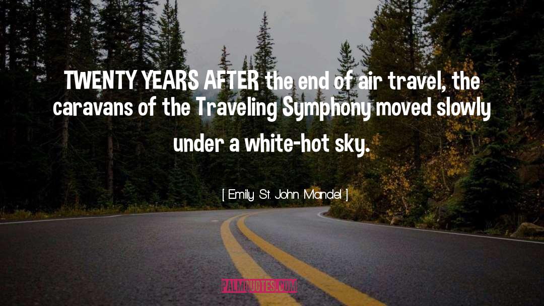 Air Travel quotes by Emily St. John Mandel