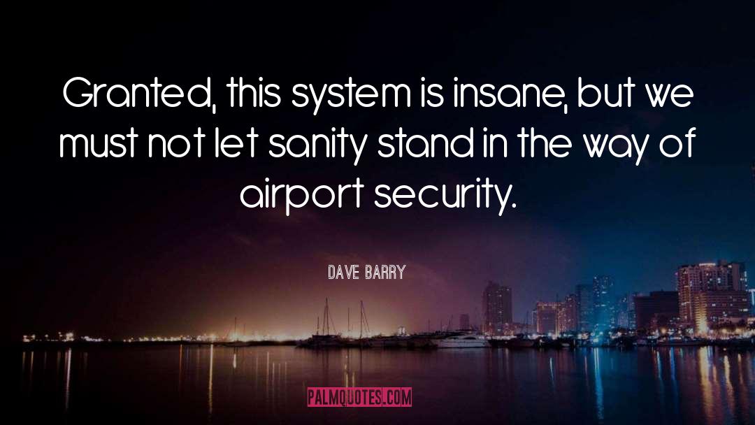 Air Travel quotes by Dave Barry