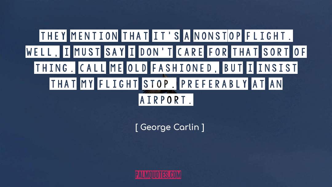 Air Travel quotes by George Carlin