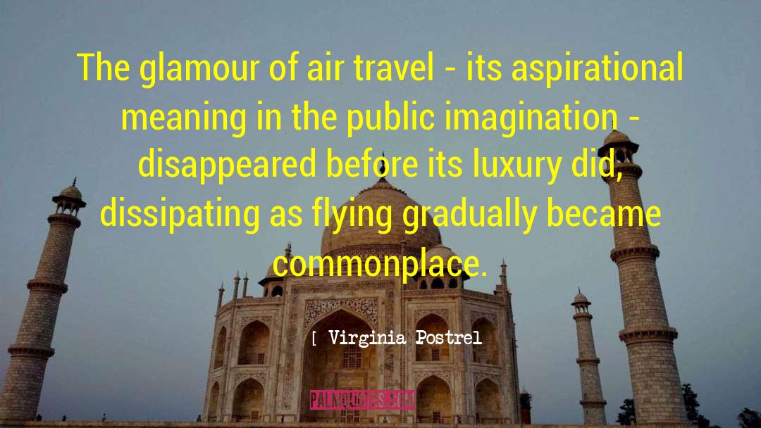 Air Travel quotes by Virginia Postrel