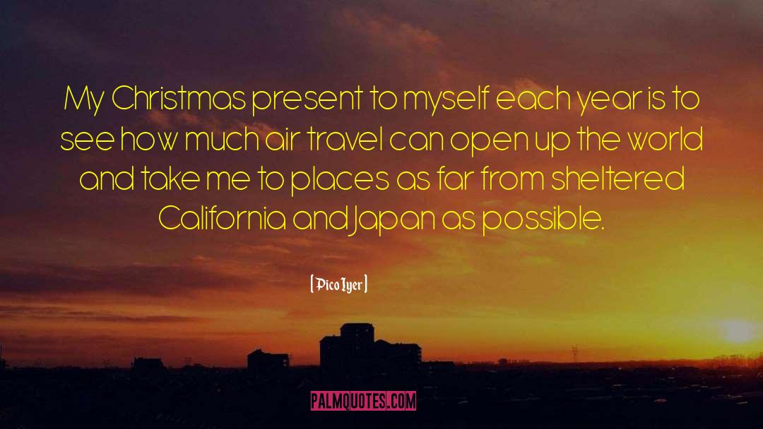 Air Travel quotes by Pico Iyer